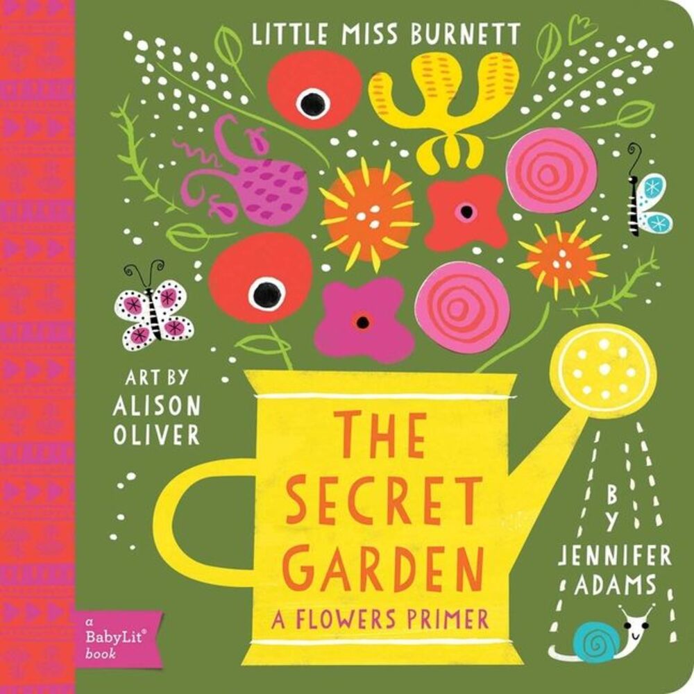 Secret Garden: A Babylit(r) Flowers Primer -- Jennifer Adams